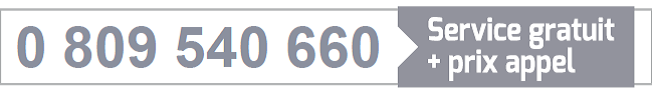 0 809 540 660 (service gratuit + prix appel)