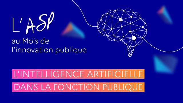 Le Labo numérique de l’ASP organise une table ronde sur « L’IA dans la fonction publique »
